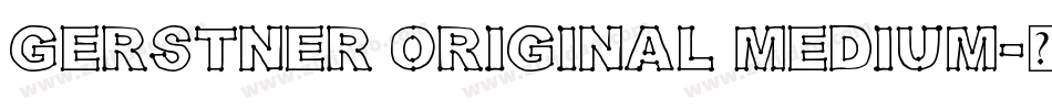 Gerstner Original Medium字体转换